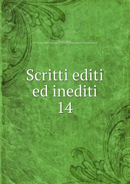 Обложка книги Scritti editi ed inediti, Mazzini Giuseppe