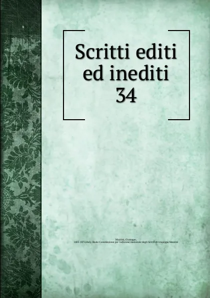 Обложка книги Scritti editi ed inediti, Mazzini Giuseppe