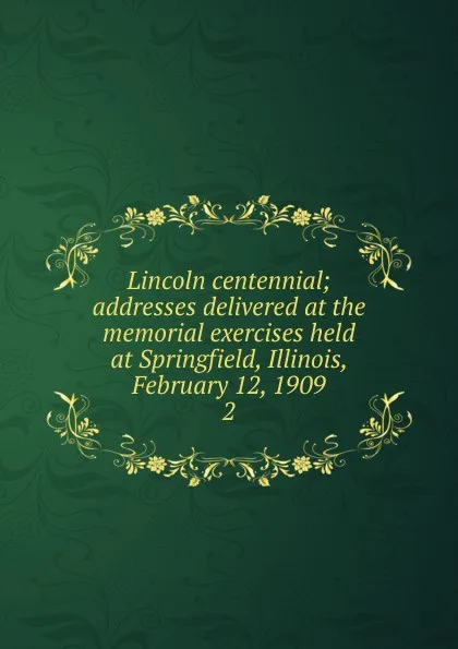 Обложка книги Lincoln centennial, Illinois. Lincoln centennial commission