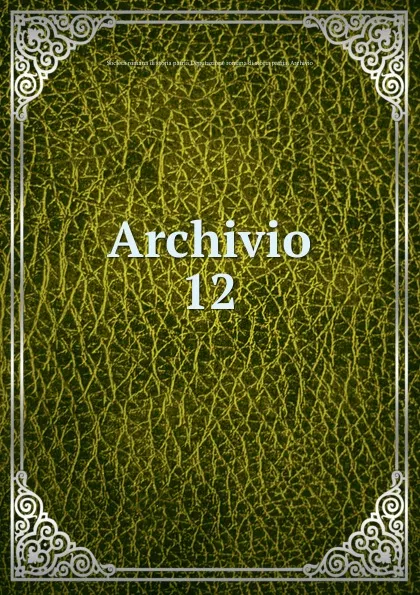 Обложка книги Archivio, Società romana di storia patria