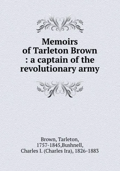 Обложка книги Memoirs of Tarleton Brown, Tarleton Brown