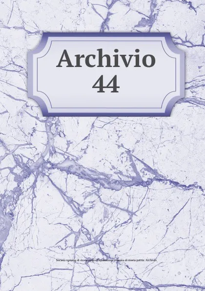 Обложка книги Archivio, Società romana di storia patria