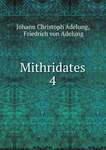 Обложка книги Mithridates, Johann Christoph Adelung