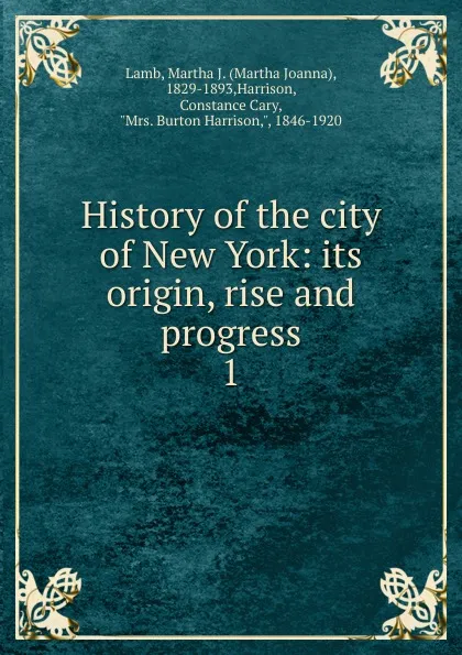 Обложка книги History of the city of New York, Martha Joanna Lamb