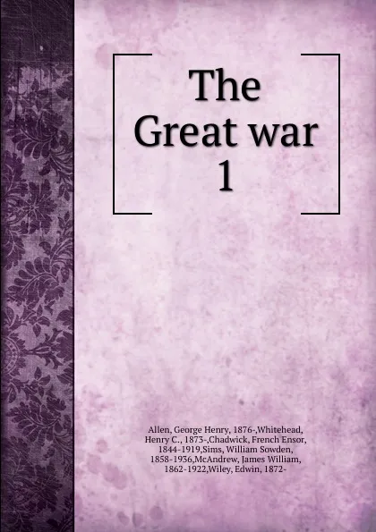 Обложка книги The Great war, George Henry Allen