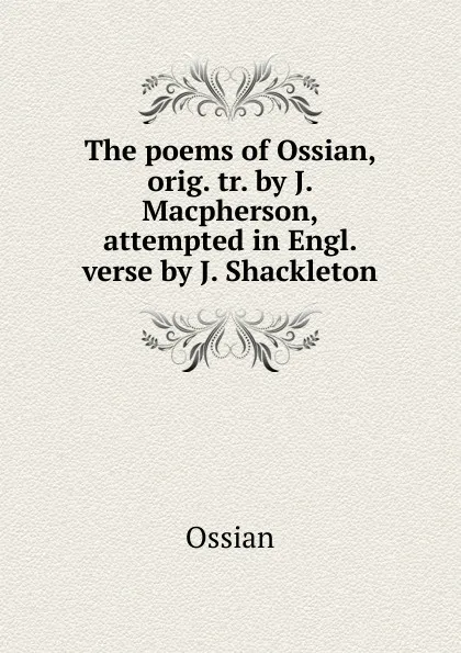 Обложка книги The poems of Ossian, Ossian