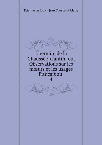 Обложка книги L.hermite de la Chaussee-d.antin, Étienne de Jouy