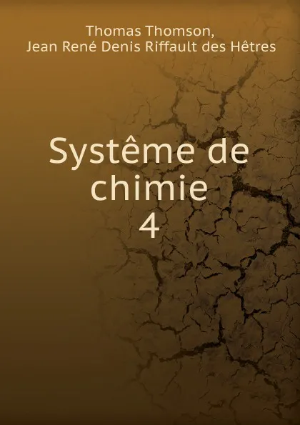 Обложка книги Systeme de chimie, Thomas Thomson
