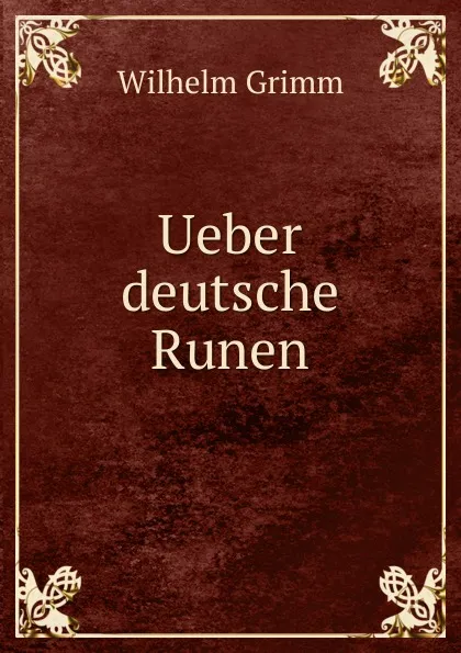 Обложка книги Ueber deutsche Runen, Brüder Grimm