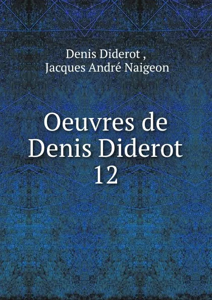 Обложка книги Oeuvres de Denis Diderot, Denis Diderot