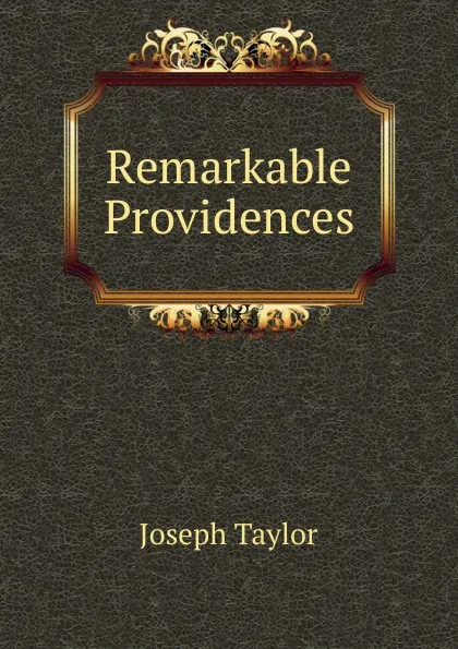 Обложка книги Remarkable Providences, Joseph Taylor