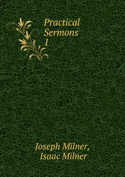 Обложка книги Practical Sermons, Joseph Milner