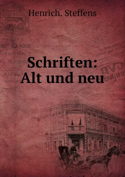 Обложка книги Schriften, Henrich. Steffens