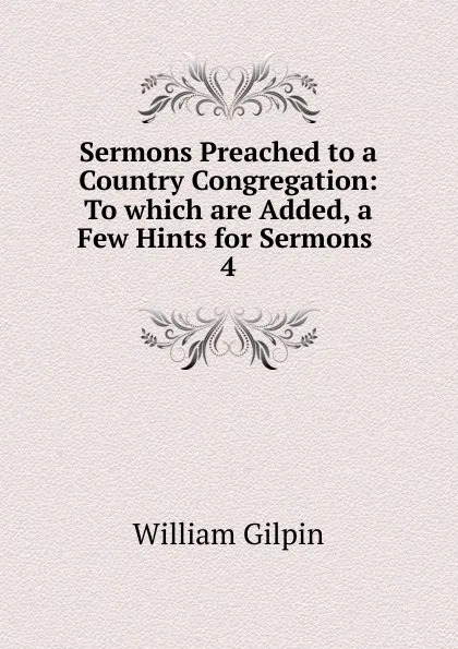 Обложка книги Sermons Preached to a Country Congregation, Gilpin William