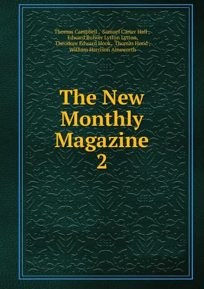 Обложка книги The New Monthly Magazine. 2, Campbell Thomas