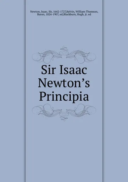 Обложка книги Sir Isaac Newton.s Principia, Isaac Newton