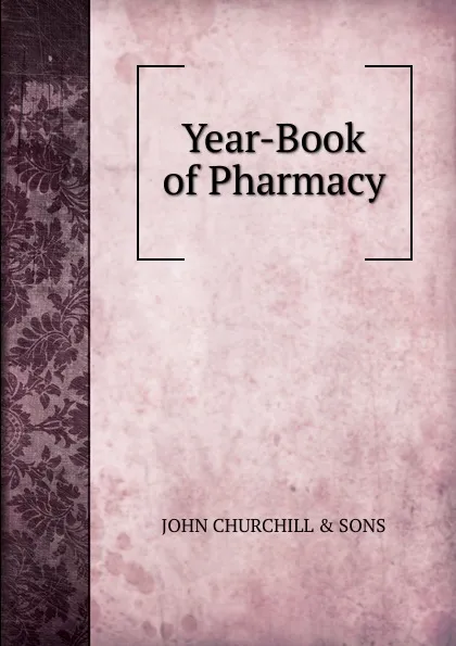 Обложка книги Year-Book of Pharmacy, John Churchill