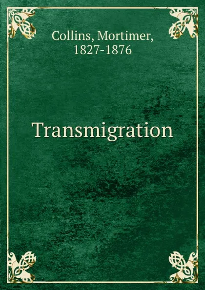 Обложка книги Transmigration, Mortimer Collins