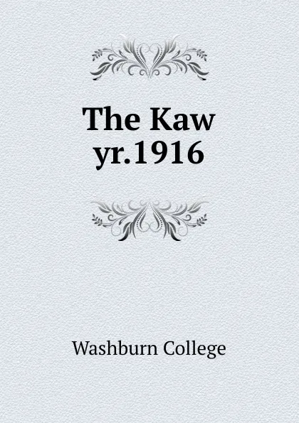 Обложка книги The Kaw. yr.1916, Washburn College