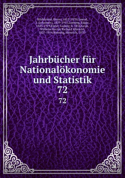 Обложка книги Jahrbucher fur Nationalokonomie und Statistik. 72, Bruno Hildebrand