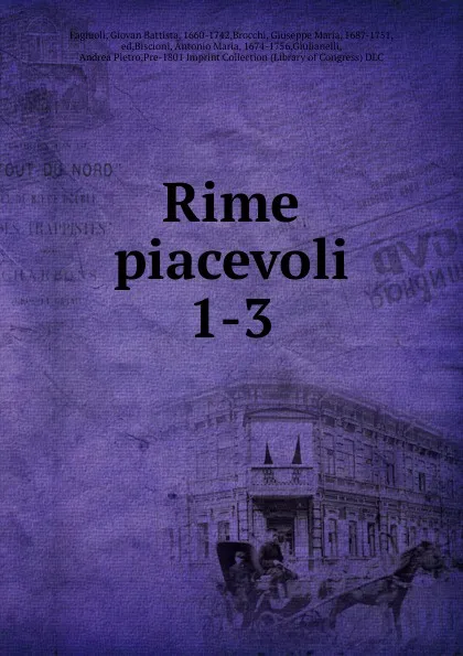 Обложка книги Rime piacevoli. 1-3, Giovan Battista Fagiuoli