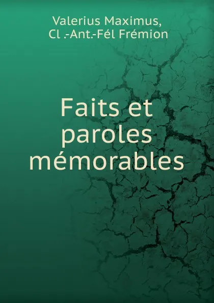 Обложка книги Faits et paroles memorables, Valerius Maximus