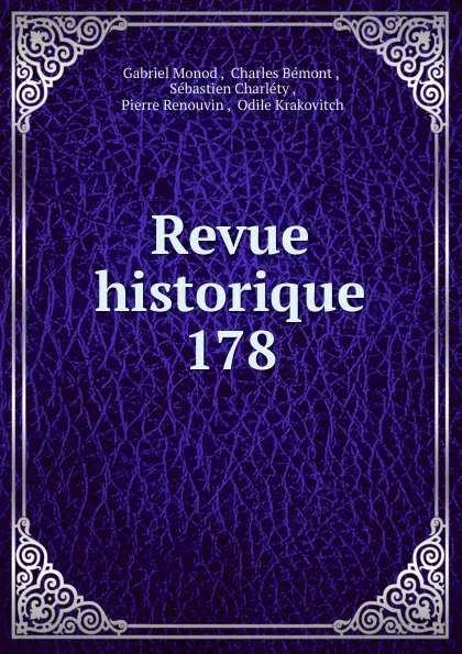 Обложка книги Revue historique. 178, Gabriel Monod