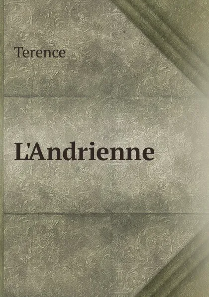 Обложка книги L.Andrienne, Terence