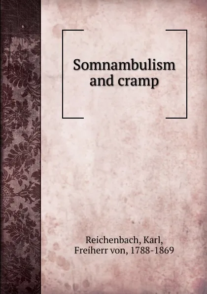 Обложка книги Somnambulism and cramp, Karl Reichenbach