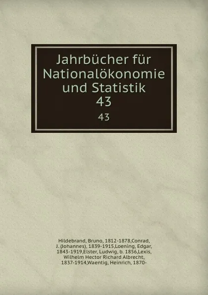 Обложка книги Jahrbucher fur Nationalokonomie und Statistik. 43, Bruno Hildebrand