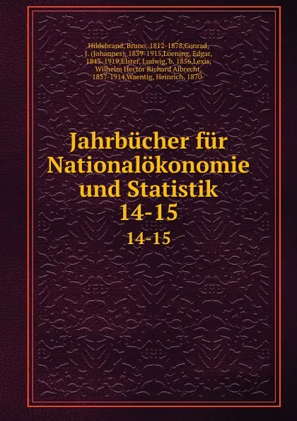 Обложка книги Jahrbucher fur Nationalokonomie und Statistik. 14-15, Bruno Hildebrand