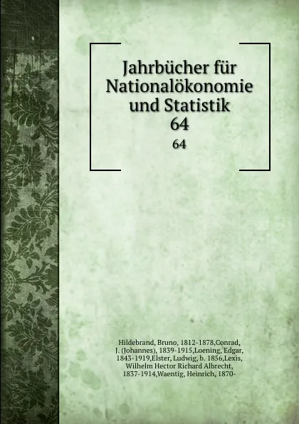 Обложка книги Jahrbucher fur Nationalokonomie und Statistik. 64, Bruno Hildebrand