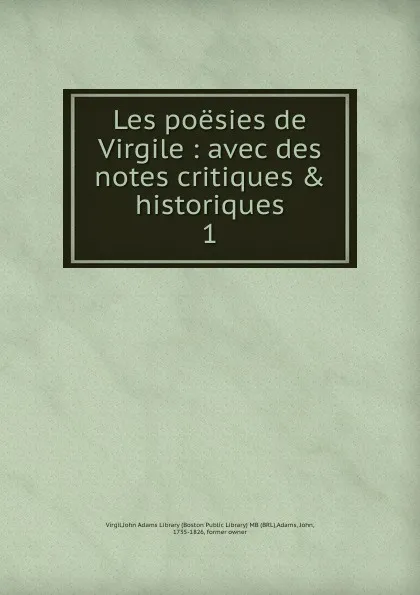 Обложка книги Les poesies de Virgile : avec des notes critiques . historiques. 1, Virgil