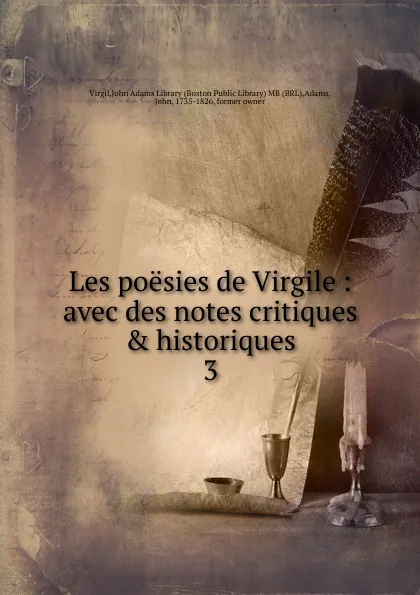 Обложка книги Les poesies de Virgile : avec des notes critiques . historiques. 3, Virgil