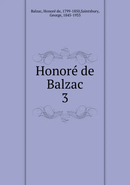 Обложка книги Honore de Balzac. 3, Honoré de Balzac