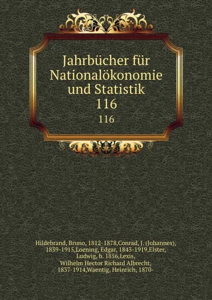 Обложка книги Jahrbucher fur Nationalokonomie und Statistik. 116, Bruno Hildebrand