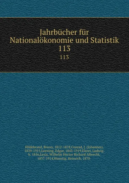 Обложка книги Jahrbucher fur Nationalokonomie und Statistik. 113, Bruno Hildebrand