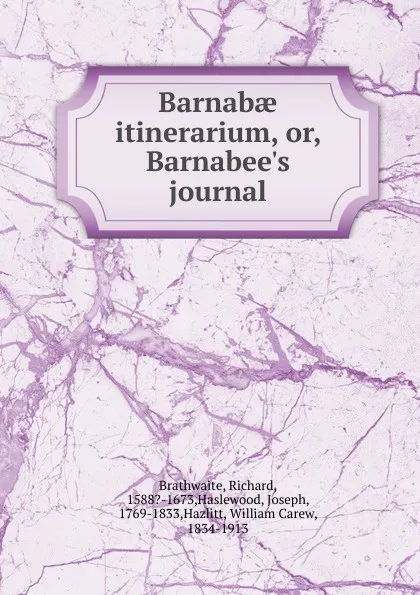 Обложка книги Barnabae itinerarium, or, Barnabee.s journal, Richard Brathwaite