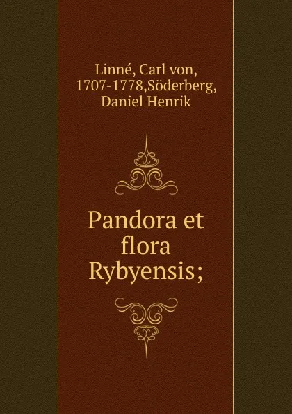 Обложка книги Pandora et flora Rybyensis;, Carl von Linné