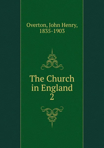 Обложка книги The Church in England. 2, John Henry Overton