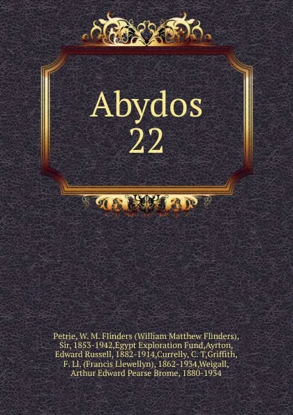 Обложка книги Abydos. 22, W. M. Flinders Petrie