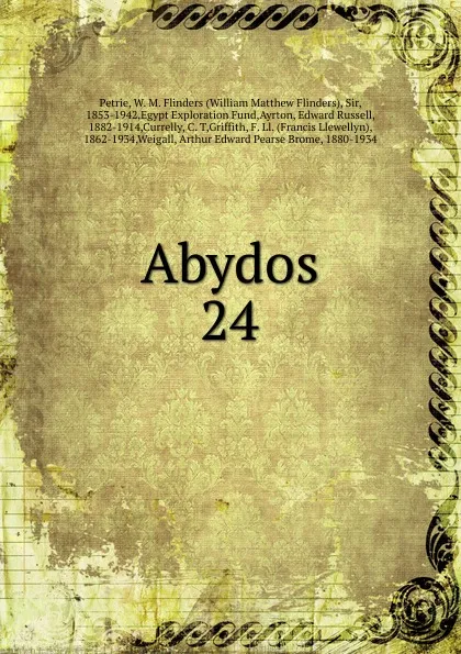 Обложка книги Abydos. 24, W. M. Flinders Petrie