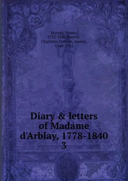 Обложка книги Diary . letters of Madame d.Arblay, 1778-1840. 3, Fanny Burney