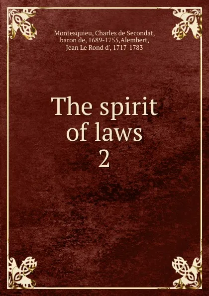 Обложка книги The spirit of laws. 2, Charles de Secondat Montesquieu