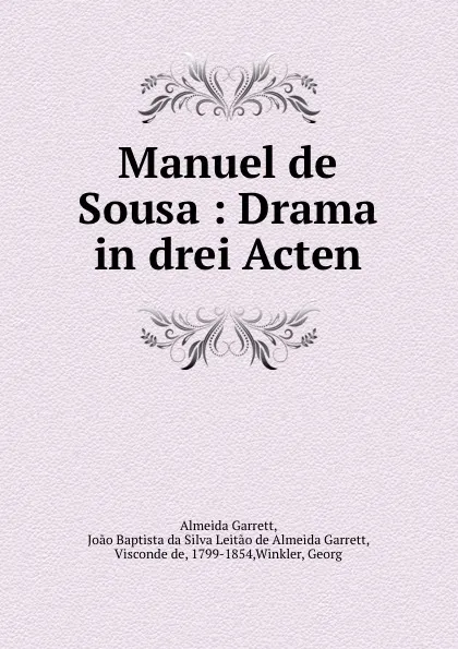 Обложка книги Manuel de Sousa : Drama in drei Acten, Almeida Garrett