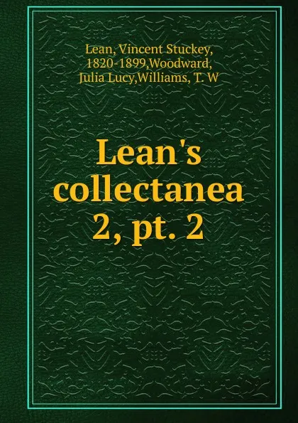 Обложка книги Lean.s collectanea. 2, pt. 2, Vincent Stuckey Lean