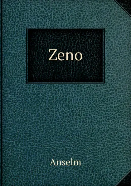 Обложка книги Zeno, Anselm