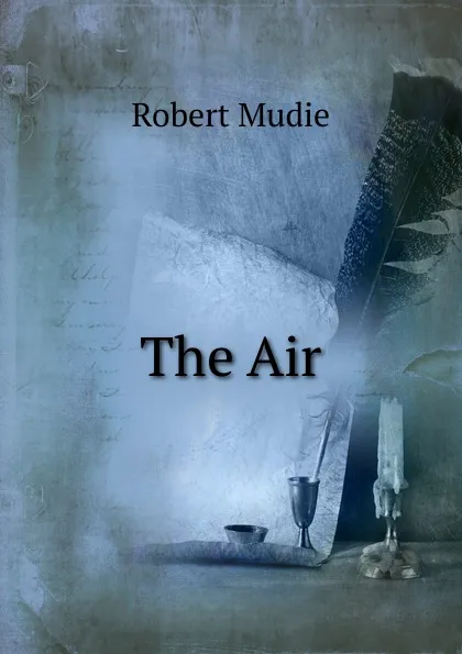 Обложка книги The Air, Robert Mudie