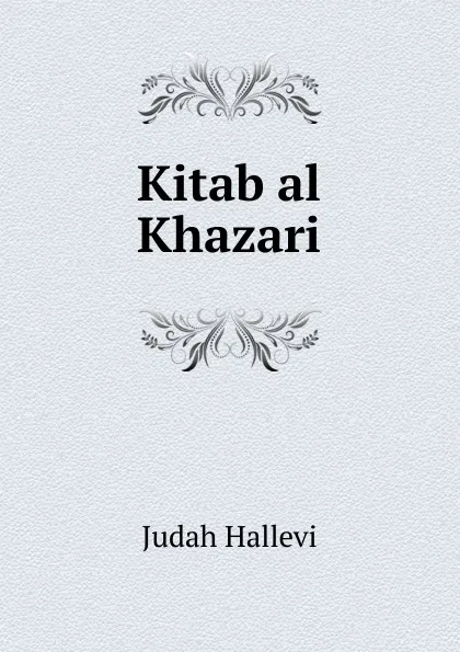 Обложка книги Kitab al Khazari, Judah Hallevi