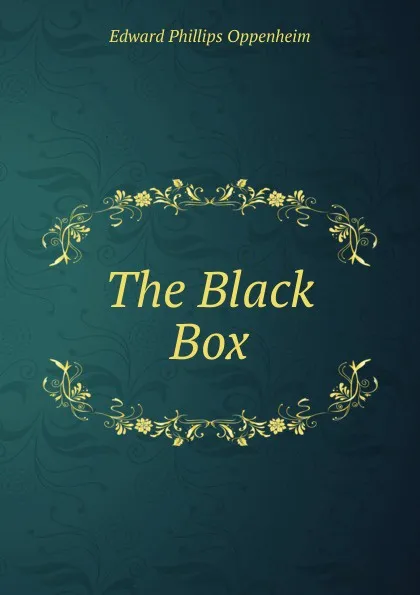 Обложка книги The Black Box, Oppenheim Edward Phillips